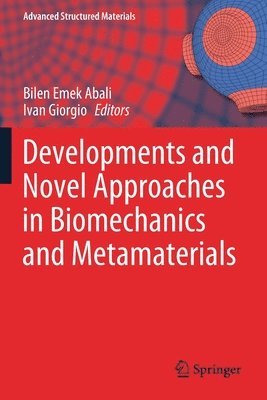 Developments and Novel Approaches in Biomechanics and Metamaterials 1