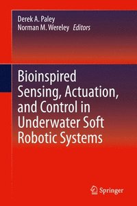 bokomslag Bioinspired Sensing, Actuation, and Control in Underwater Soft Robotic Systems
