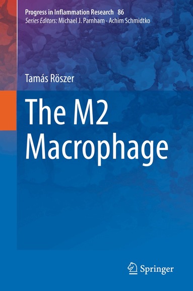Tamás Röszer - M2 Macrophage, Häftad
