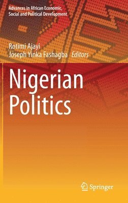 Rotimi Ajayi, Joseph Yinka Fashagba - Nigerian Politics, Inbunden
