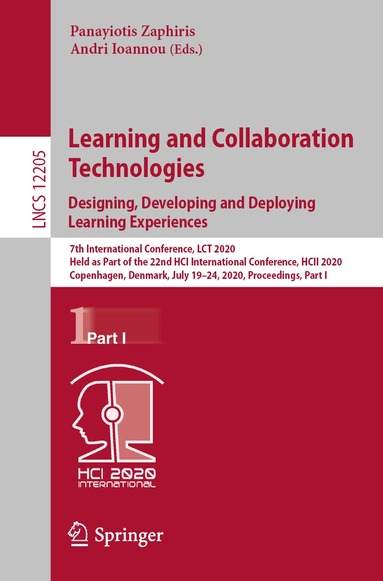 Panayiotis Zaphiris, Andri Ioannou - Learning and Collaboration Technologies. Designing, Developing and Deploying Learning Experiences, Häftad