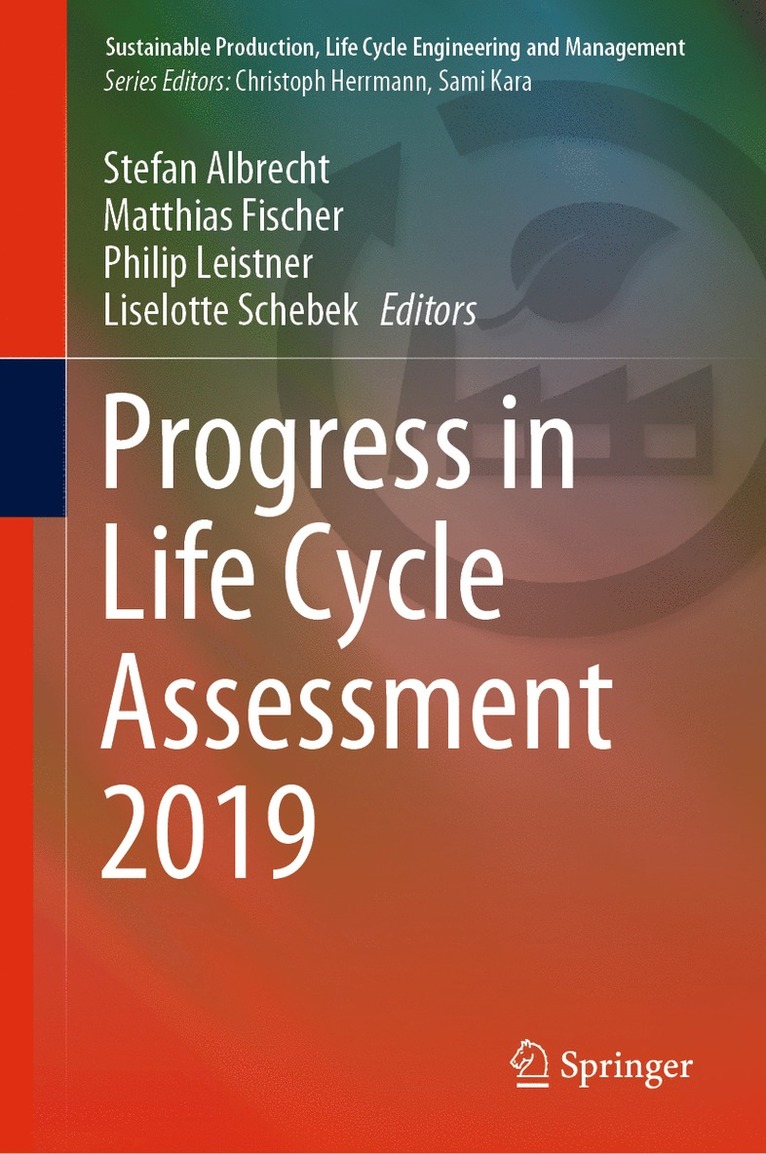 Stefan Albrecht, Matthias Fischer, Philip Leistner, Liselotte Schebek - Progress in Life Cycle Assessment 2019, Inbunden