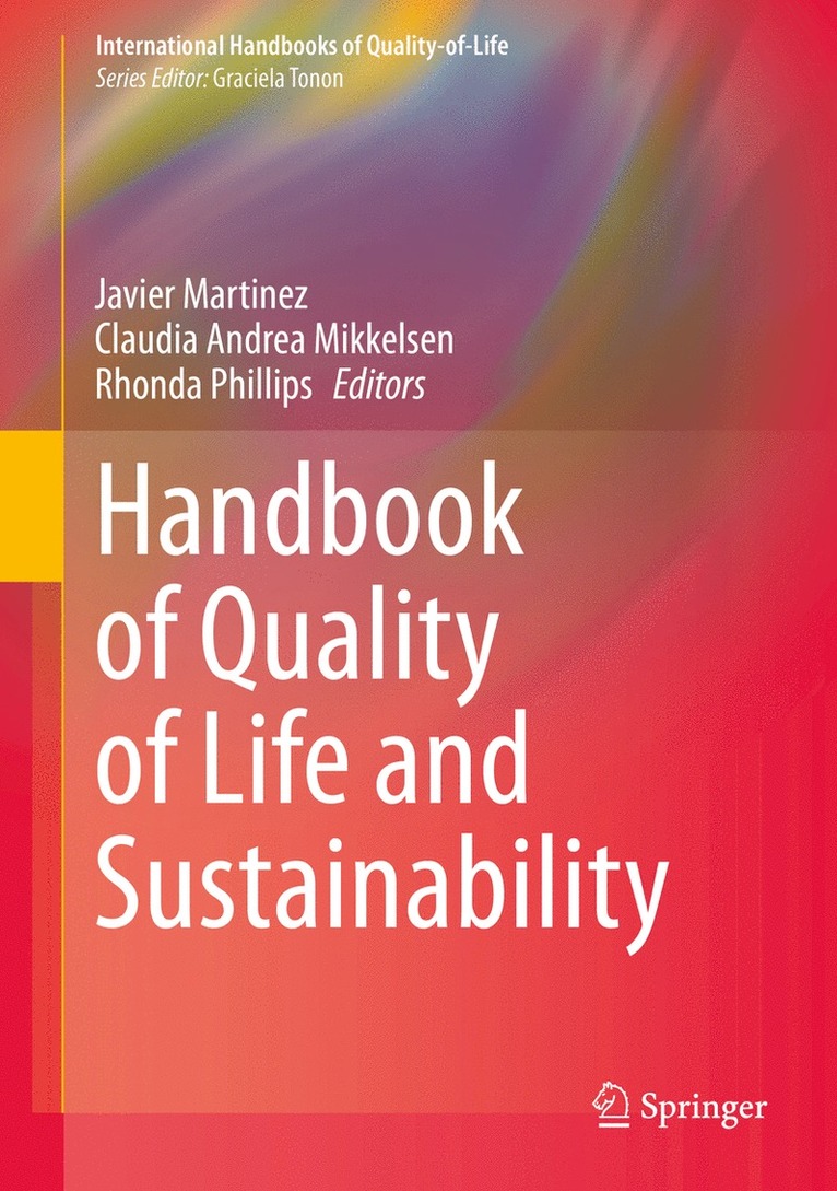 Javier Martinez, Claudia Andrea Mikkelsen, Rhonda Phillips - Handbook of Quality of Life and Sustainability, Inbunden