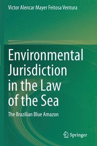 bokomslag Environmental Jurisdiction in the Law of the Sea