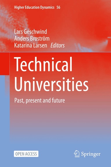 Lars Geschwind, Anders Broström, Katarina Larsen - Technical Universities, Inbunden