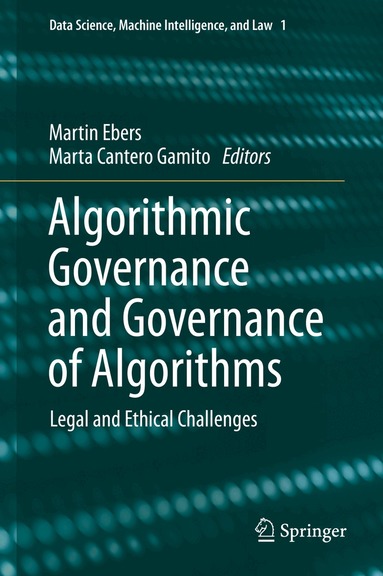 Martin Ebers, Marta Cantero Gamito - Algorithmic Governance and Governance of Algorithms, Inbunden