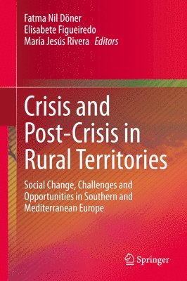 bokomslag Crisis and Post-Crisis in Rural Territories