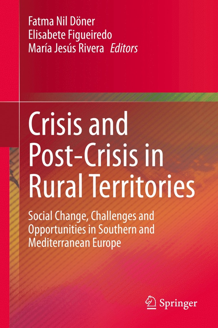 Fatma Nil Döner, Elisabete Figueiredo, María Jesús Rivera, Fatma Nil Doner, Maria Jesus Rivera - Crisis and Post-Crisis in Rural Territories, Inbunden