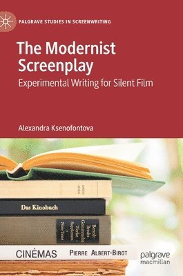 bokomslag The Modernist Screenplay