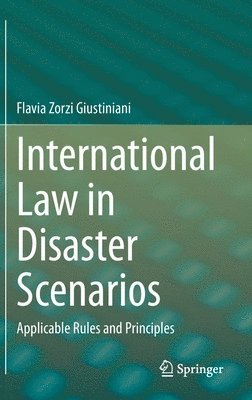 International Law in Disaster Scenarios 1