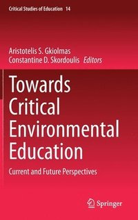 bokomslag Towards Critical Environmental Education