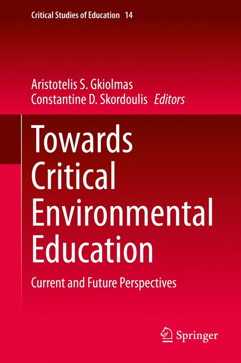 Aristotelis S. Gkiolmas, Constantine D. Skordoulis - Towards Critical Environmental Education, Inbunden