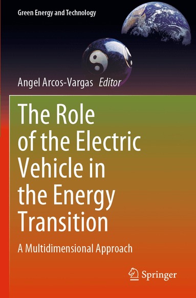 Angel Arcos-Vargas - Role of the Electric Vehicle in the Energy Transition, Häftad