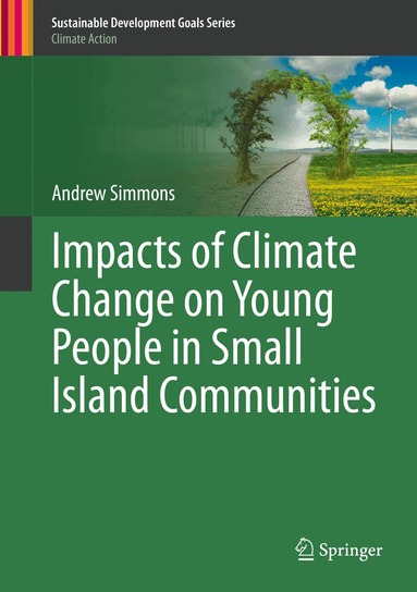 Andrew Simmons - Impacts of Climate Change on Young People in Small Island Communities, Inbunden