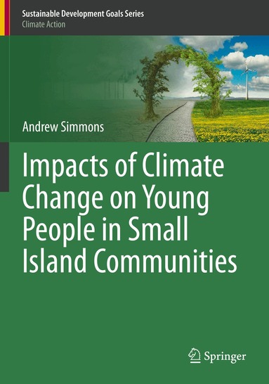 Andrew Simmons - Impacts of Climate Change on Young People in Small Island Communities, Häftad
