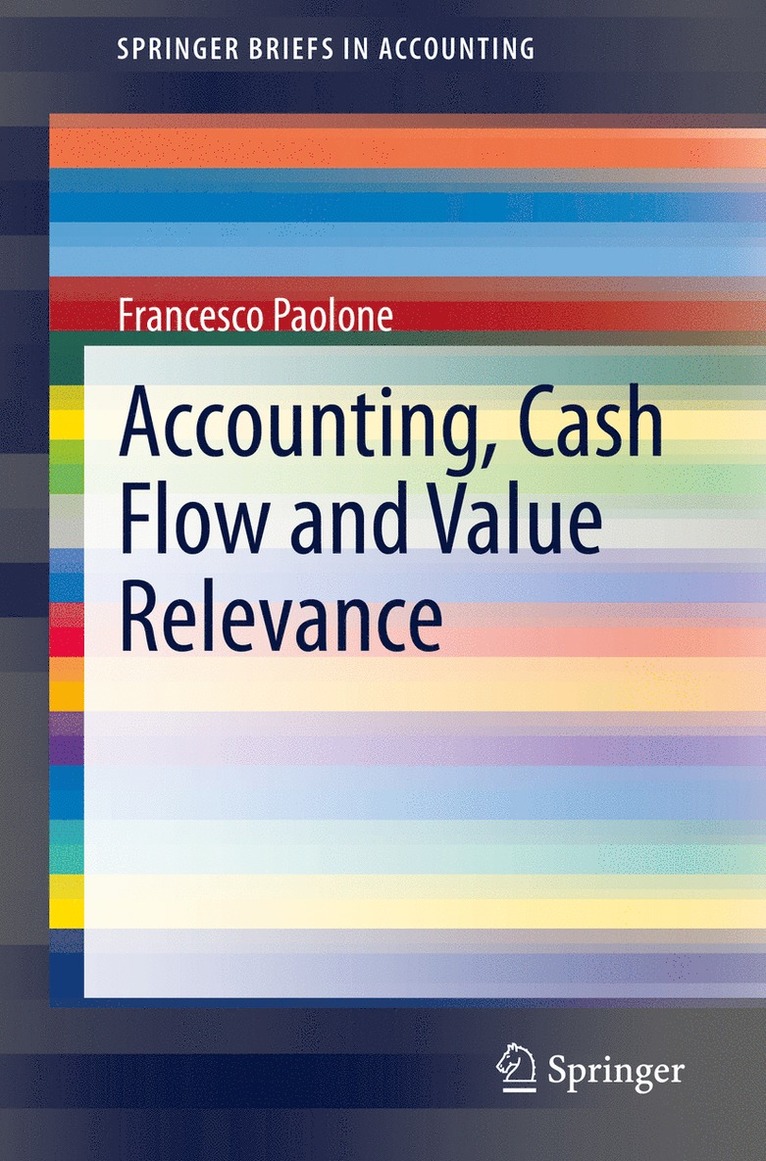 Accounting, Cash Flow and Value Relevance 1