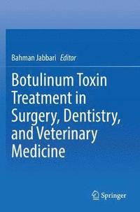 bokomslag Botulinum Toxin Treatment in Surgery, Dentistry, and Veterinary Medicine