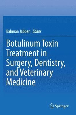 Botulinum Toxin Treatment in Surgery, Dentistry, and Veterinary Medicine 1