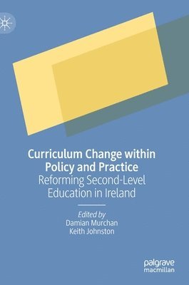 Curriculum Change within Policy and Practice 1