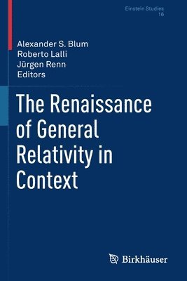 bokomslag The Renaissance of General Relativity in Context