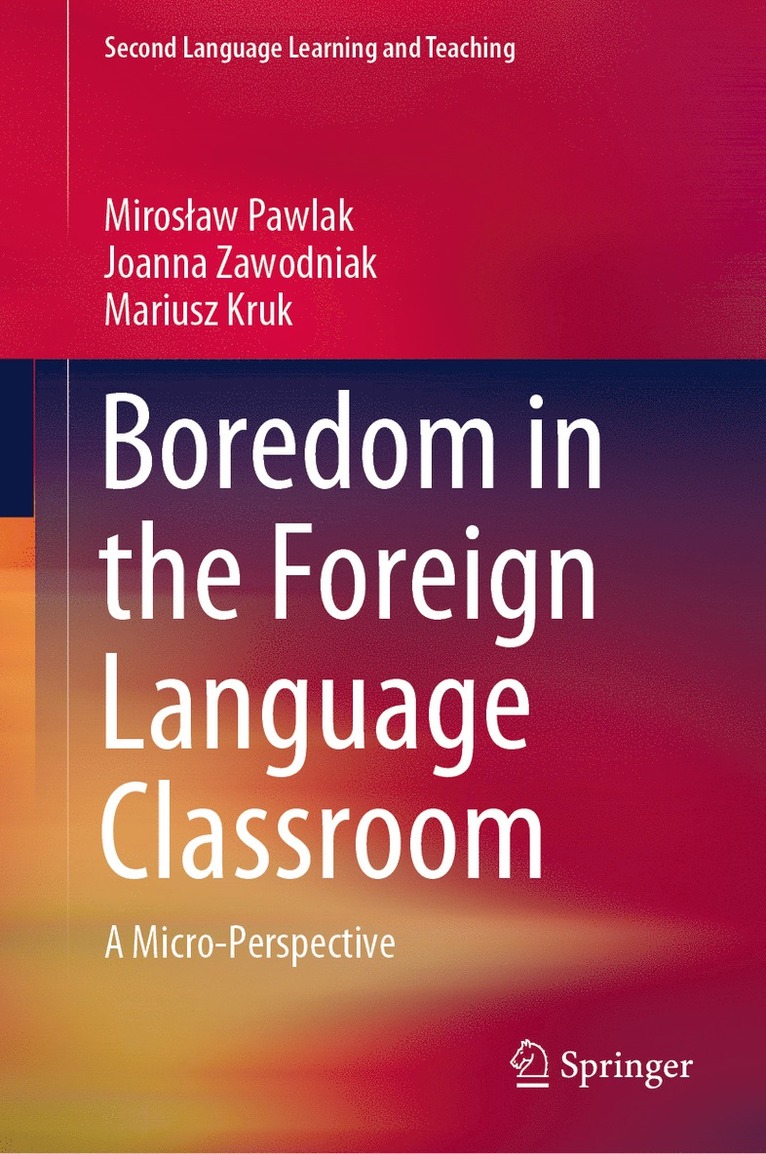 Boredom in the Foreign Language Classroom