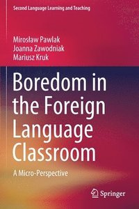 bokomslag Boredom in the Foreign Language Classroom