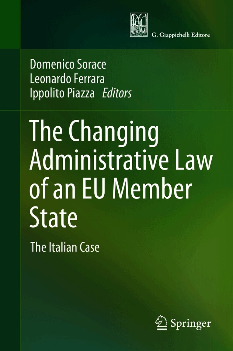 Domenico Sorace, Leonardo Ferrara, Ippolito Piazza - Changing Administrative Law of an EU Member State, Inbunden
