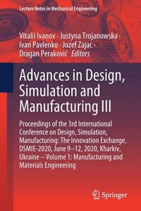 bokomslag Advances in Design, Simulation and Manufacturing III
