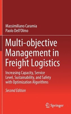 Multi-objective Management in Freight Logistics 1