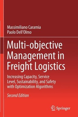 Multi-objective Management in Freight Logistics 1