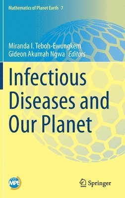 Infectious Diseases and Our Planet 1