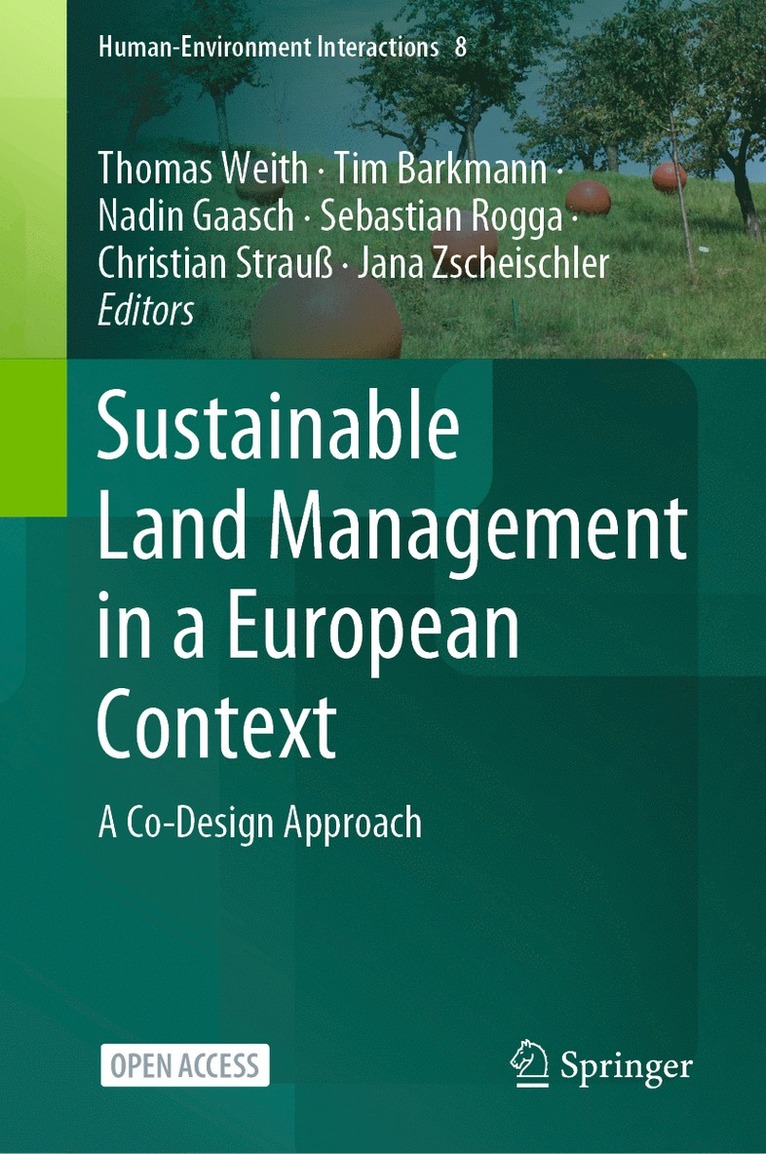 Thomas Weith, Tim Barkmann, Nadin Gaasch, Sebastian Rogga, Christian Strauß, Jana Zscheischler - Sustainable Land Management in a European Context, Inbunden