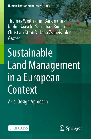 Thomas Weith, Tim Barkmann, Nadin Gaasch, Sebastian Rogga, Christian Strauß, Jana Zscheischler - Sustainable Land Management in a European Context, Häftad