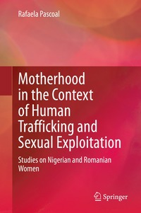 bokomslag Motherhood in the Context of Human Trafficking and Sexual Exploitation