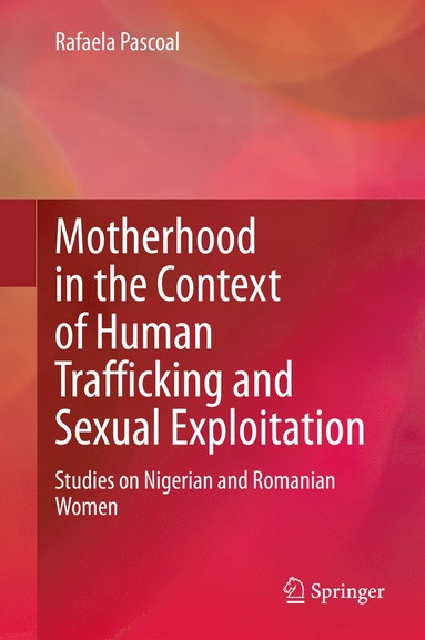 bokomslag Motherhood in the Context of Human Trafficking and Sexual Exploitation