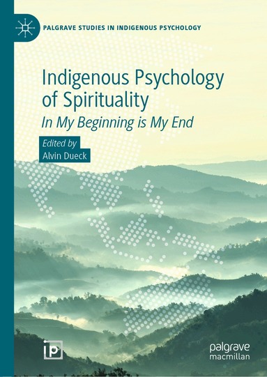 Alvin Dueck - Indigenous Psychology of Spirituality, Inbunden