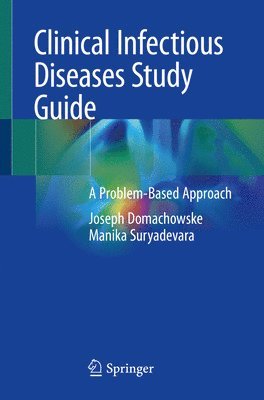 Joseph Domachowske, Manika Suryadevara - Clinical Infectious Diseases Study Guide, Häftad