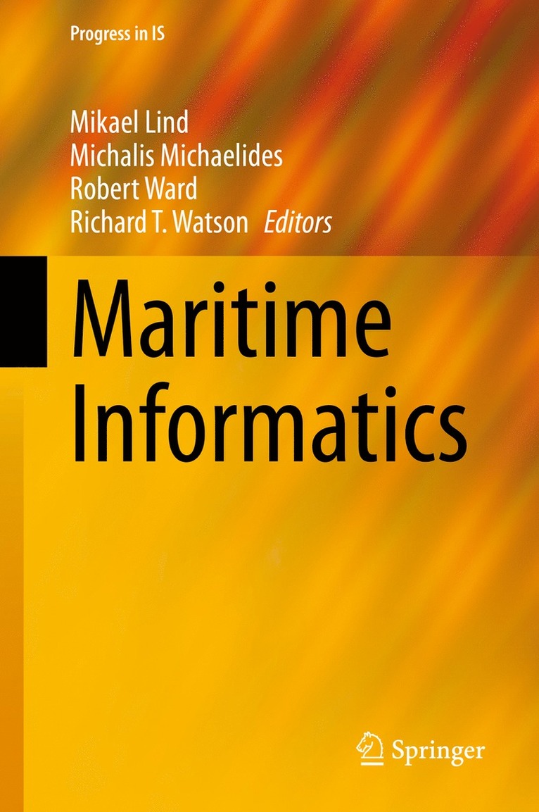 Mikael Lind, Michalis Michaelides, Robert Ward, Richard T. Watson - Maritime Informatics, Inbunden