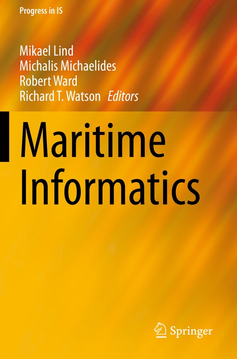 Mikael Lind, Michalis Michaelides, Robert Ward, Richard T. Watson - Maritime Informatics, Häftad