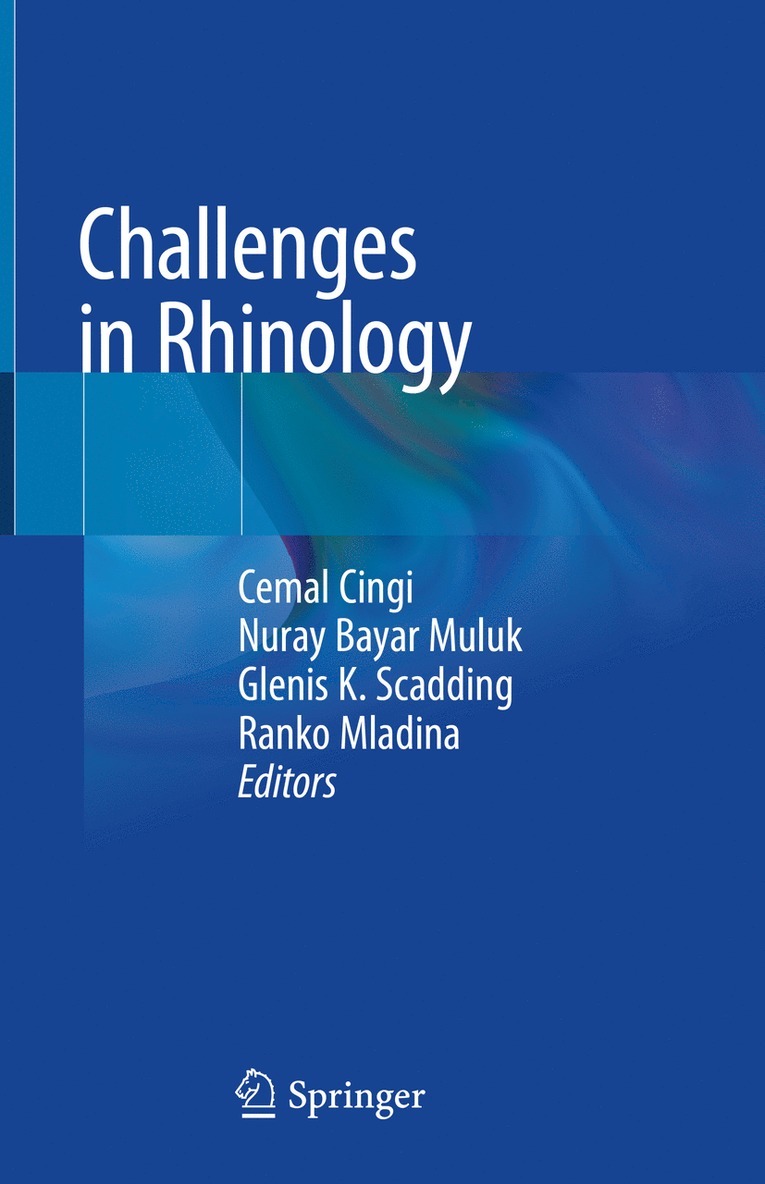 Cemal Cingi, Nuray Bayar Muluk, Glenis K Scadding, Ranko Mladina - Challenges in Rhinology, Inbunden