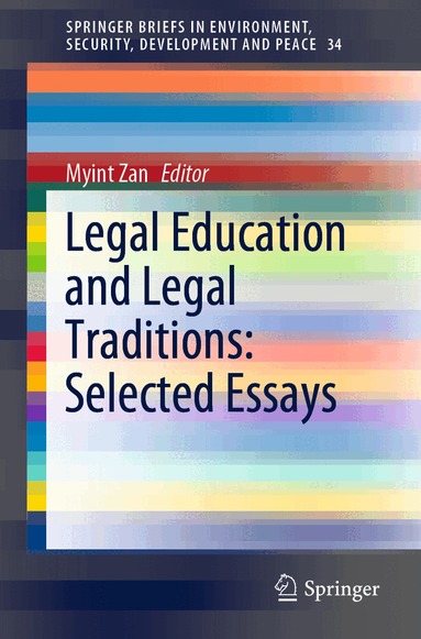 Myint Zan - Legal Education and Legal Traditions: Selected Essays, Häftad