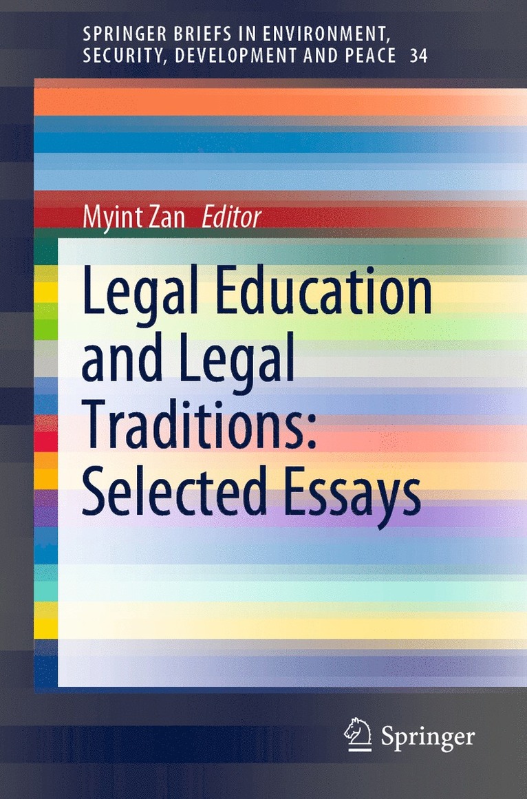 Myint Zan - Legal Education and Legal Traditions: Selected Essays, Häftad
