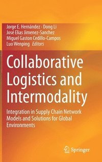 bokomslag Collaborative Logistics and Intermodality