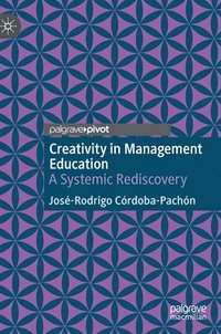 bokomslag Creativity in Management Education