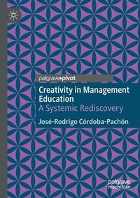 bokomslag Creativity in Management Education