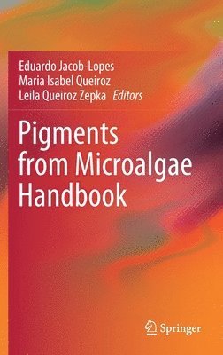 Pigments from Microalgae Handbook 1