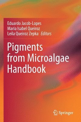Pigments from Microalgae Handbook 1