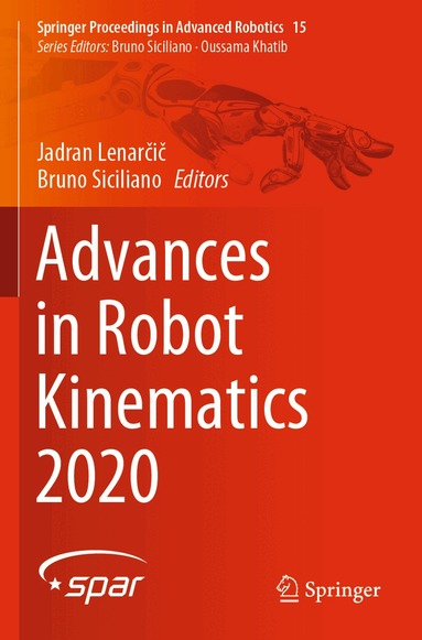 Jadran Lenarčič, Bruno Siciliano - Advances in Robot Kinematics 2020, Häftad