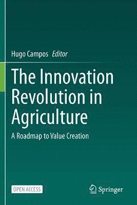 The Innovation Revolution in Agriculture 1