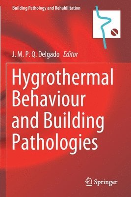 bokomslag Hygrothermal Behaviour and Building Pathologies